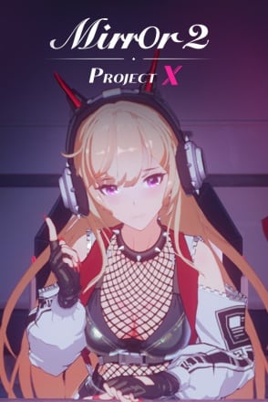 Mirror 2: Project X